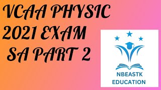 2021 VCE Physics Exam Short Answer Part 2 Q1020 Suggested Solutions [upl. by Nyrol]