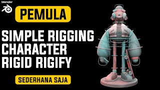 Rigging Tutorial Simple Character Rigging In Blender 29 [upl. by Groh]