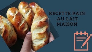 Recette PAIN AU LAIT MAISON [upl. by Balkin490]