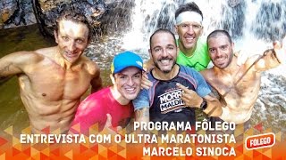 Programa Fôlego  Entrevista Marcelo Sinoca [upl. by Ardnosak]