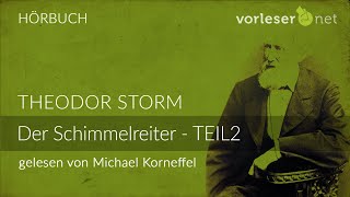 Theodor Storm Der Schimmelreiter  TEIL 2  HÖRBUCH  AUDIOBOOK [upl. by Merrow]