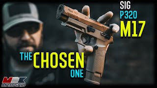 Sig P320 M17 quotThe Chosen Onequot Review [upl. by Elynad]