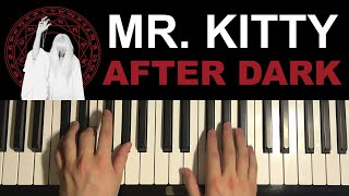 Mr Kitty  After Dark Piano Tutorial Lesson [upl. by Nonnah]