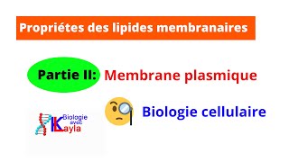 Propriétés des lipides membranaires Membrane plasmique [upl. by Yrro990]