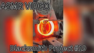 Satisfying ASMR Blacksmith Project 19  ASMR Videos [upl. by Afnin595]