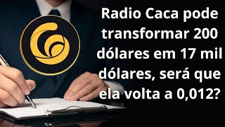 Radio Caca RACA continua sem volume e força vendedora dominante porém continuo apostando no futuro [upl. by Mihsah]