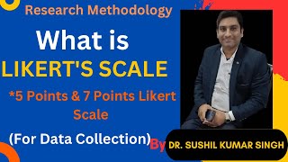 लिकर्ट स्केल क्या है॥Likert scale॥5 Points amp 7 Points Likerts Scale॥ Explained By Dr Sushil Singh॥ [upl. by Selinski562]