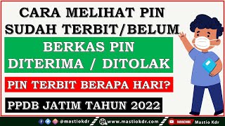 Cara Melihat PIN SUDAH TERBITBELUM JanganJangan Ditolak PPDB Jatim Tahun 2022 [upl. by Nnylimaj827]