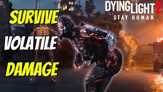 No Damage From Volatiles Tutorial In Dying Light 2 [upl. by Balliol]