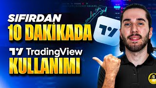 SIFIRDAN 10 Dakikada Tradingview Kullanımı [upl. by Alvin]