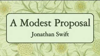 A Modest Proposal  FULL Audio Book  by Jonathan Swift  Comedic Satire [upl. by Roydd748]