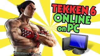 How to play Tekken 6 online on PC [upl. by Ranchod355]