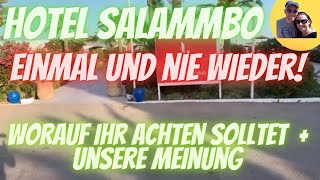 Hotel Salammbo Hammamet Warum wir nie wiederkommen  Anna amp Olli auf Reisen [upl. by Ennoved]