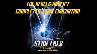 Star Trek Discovery Season 1 Chapter 2 OST  The Rebels Havent Completed Their Evacuation [upl. by Arahsit]