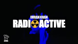 Imran Khan  Radioactive Official Music Video [upl. by Drol]