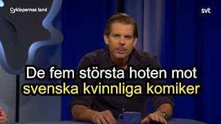 De fem största hoten för svenska kvinnliga komiker [upl. by Revilo]