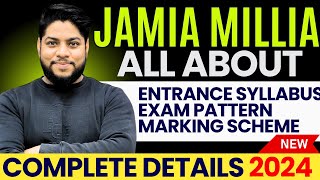 All About JMI CET Entrance exam syllabus Pattern Exam dates 2024🔥Jamia millia islamia University [upl. by Ahsayn]