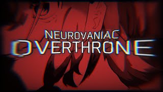 NEUROVANIAC  OVERTHRONE [upl. by Kroy]