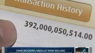 Saksi Isang musikero nagulat nang biglang magkaroon ng P392B ang kanyang bank account [upl. by Nylssej]