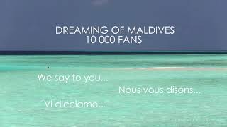 10000 Fans reached on Dreaming of Maldives Facebook page [upl. by Eatnahc940]