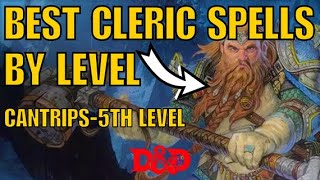 Best Cleric Spells by Level DnD Class Spells 1 [upl. by Jasun]