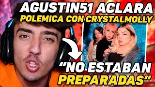 Agustin51 Responde A Crystal Molly Por La Polemica De Los Esland [upl. by Summers]