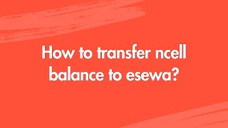 How to transfer ncell balance to esewa [upl. by Reiner]