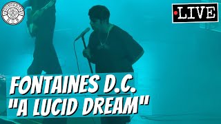 Fontaines DC quotA Lucid Dreamquot LIVE [upl. by Assillem]