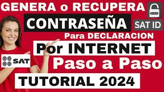 Como Obtener CONTRASEÑA para Declaración Anual SAT 2024☝NUEVA FORMA FACIL por INTERNET SAT ID🔐 [upl. by Corabella194]