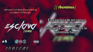 Esclava REMIX Letra Bryant Myers Feat Anonimus Anuel AA y Almighty [upl. by Bellis987]