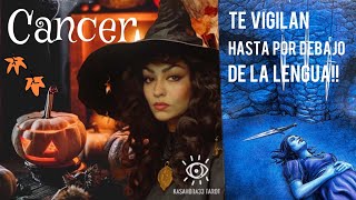 😲CANCER ♋️ 👀 🎭TE VIGILAN HASTA POR DEBAJO ⬇️ DE LA LENGUA 🚨🫵CON CUENTAS FALSAS 🧿 [upl. by Letha]