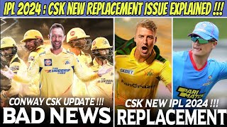 IPL 2024  CSK New Replacement Player 😱 Devon Conway Ruled Out [upl. by Iaverne]