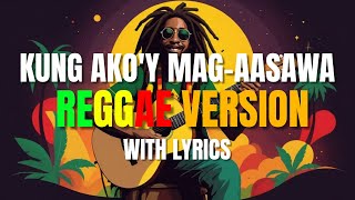 Kung Akoy MagAasawa Reggae Version  Tropa Vibes  DJ Judaz [upl. by Alletsirhc]