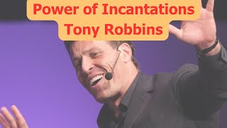 Power of Incantations Tony Robbins [upl. by Anaili528]