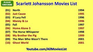 Scarlett Johansson Movies List [upl. by Catt480]