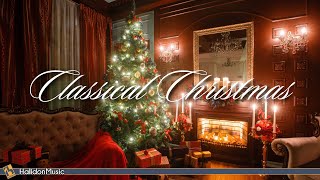 Classical Music for Christmas [upl. by Nahama]