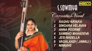 CARNATIC VOCAL  S SOWMYA  JUKEBOX [upl. by Nohcim]