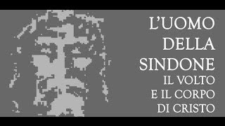 LUOMO DELLA SINDONE [upl. by Ennairod909]