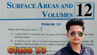 Ex 121 Class 10  Surface Areas and Volumes Class 10 NCERT Ex 121 New Syllabus CBSE Rajmith study [upl. by Vidda]