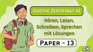 Goethe Zertifikat A1 Exam 2023  Paper13  Hören Lesen Schreiben Sprechen mit Lösungen [upl. by Cassondra]