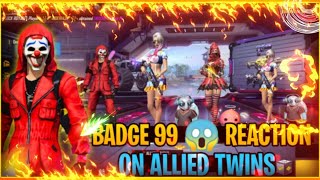 Badge99🔥 funny reaction😱 on Twins  Allied Twins Garena Free Fire Max [upl. by Wyly]