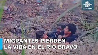 Mueren migrantes ahogados en fango del Río Bravo [upl. by Nortal]