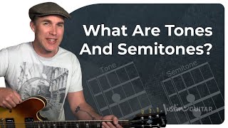 Tones amp Semitones  Music Theory Guitar Lesson [upl. by Eisaj]