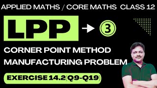 Linear Programming Part 3  LPP  Ex 142Q9Q19  Applied Maths Class 12  Gaur Classes [upl. by Dotti]