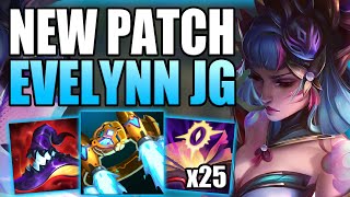 HOW TO ACTUALLY PLAY EVELYNN amp CARRY AFTER THE BIG JUNGLE CHANGES Gameplay Guide League of Legends [upl. by Enela999]