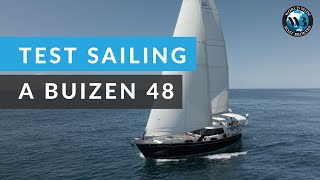 We Sea Trial a Buizen 48 Sailing Yacht ⛵ [upl. by Cone]