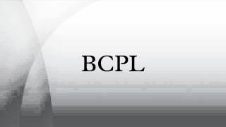 BCPL [upl. by Jennette]