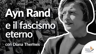 Ayn Rand e il fascismo eterno [upl. by Evin]