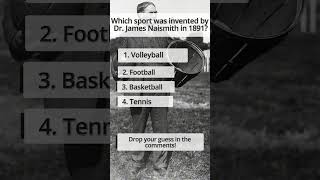 Which sport was invented by Dr James Naismith in 1891 shorts [upl. by Myrle107]