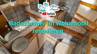 BAD MAKEOVER  Badezimmer im Wohnmobil renovieren [upl. by Iem43]